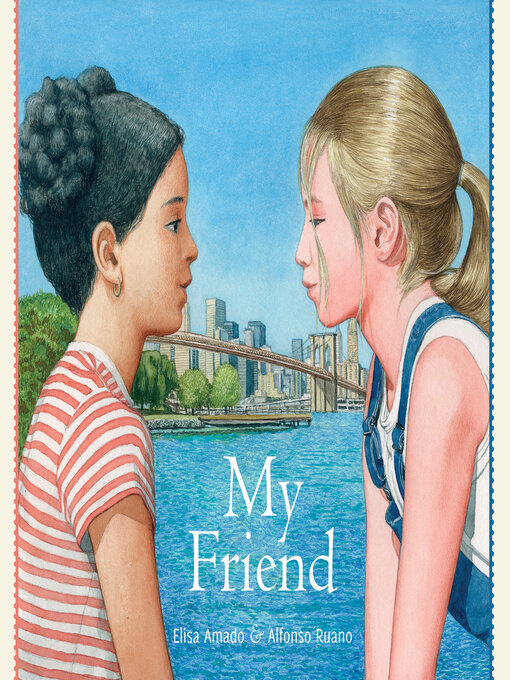 Title details for My Friend by Elisa Amado - Available